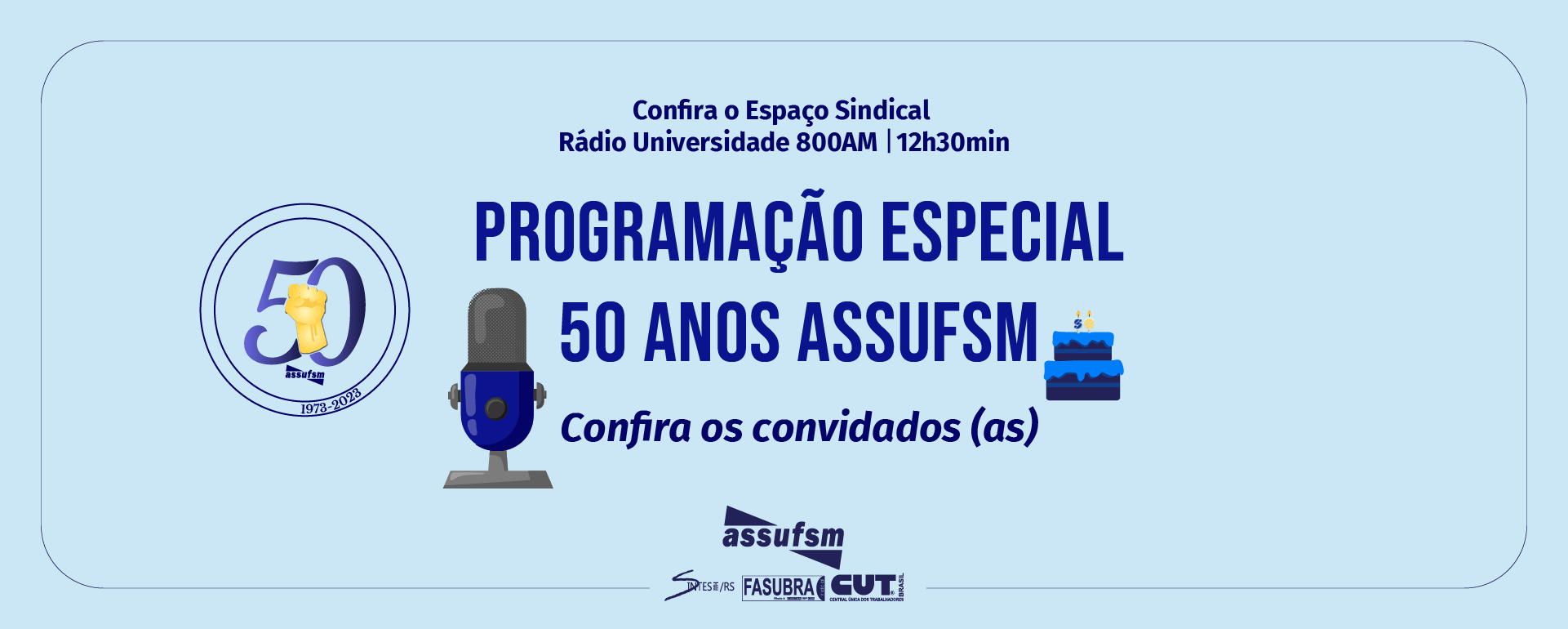 50 anos Assufsm Espaço Sindical terá semana para recordar a trajetória