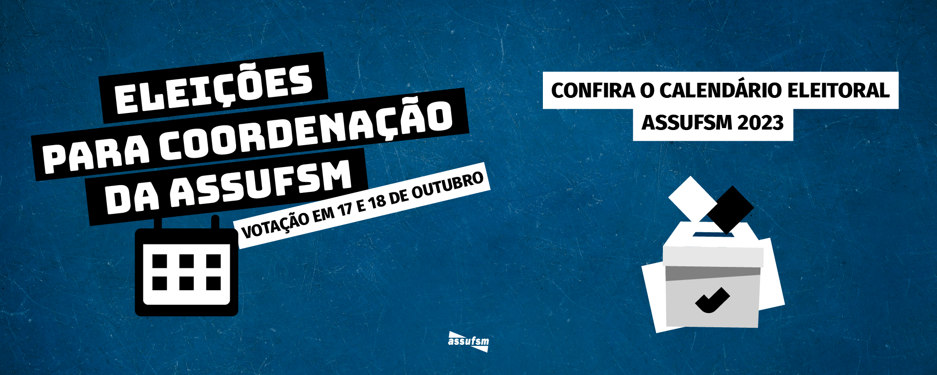 ELEIÇÕES 2023 ASSUFSM: Confira O Calendário Do Processo Eleitoral ...