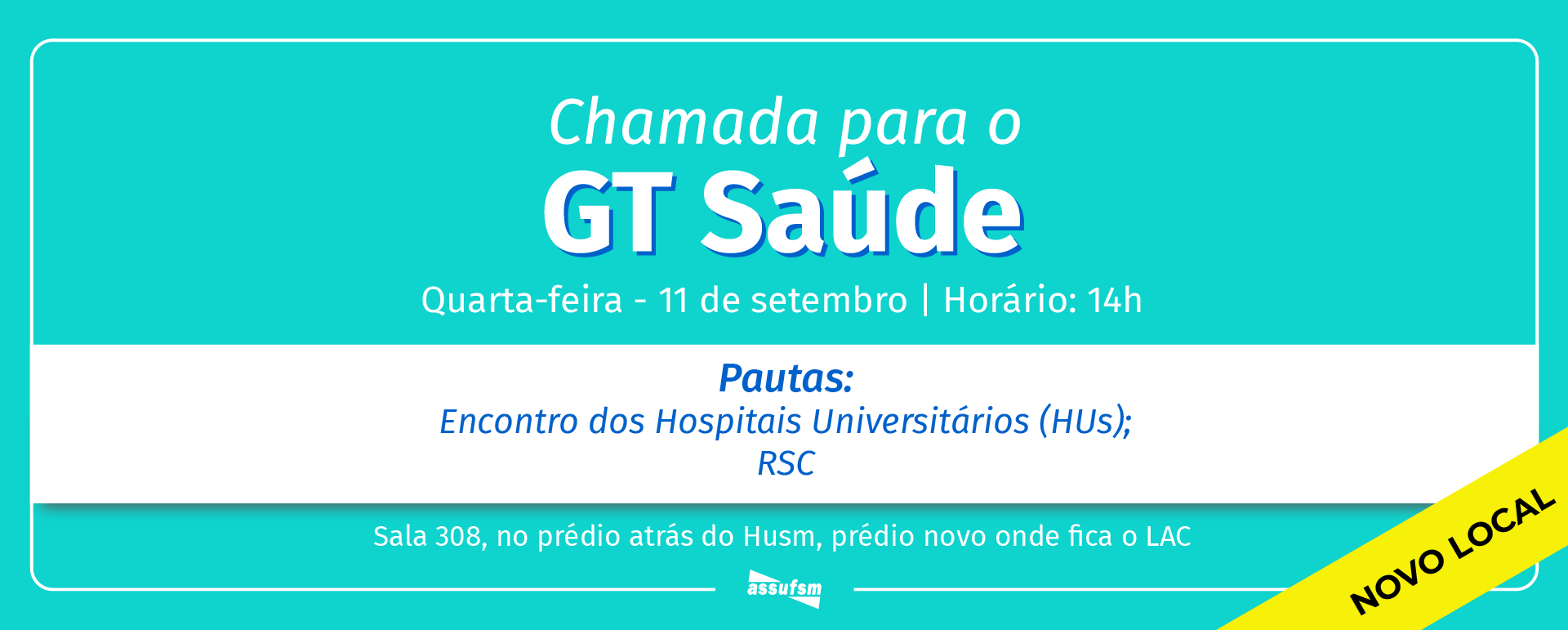 ATENÇÃO TAE: GT Saúde da Assufsm será dia 11 de setembro em novo local