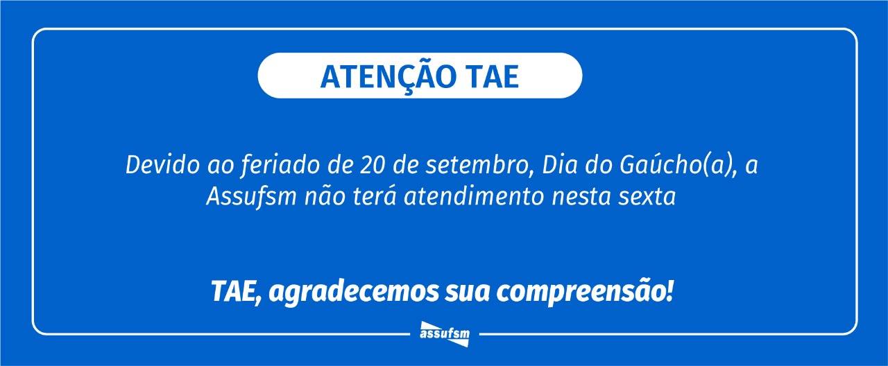 Assufsm não terá expediente no dia 20 de setembro