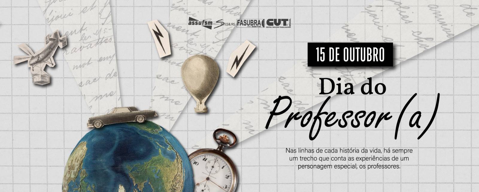 15 de Outubro – Dia do (a) professor (a)