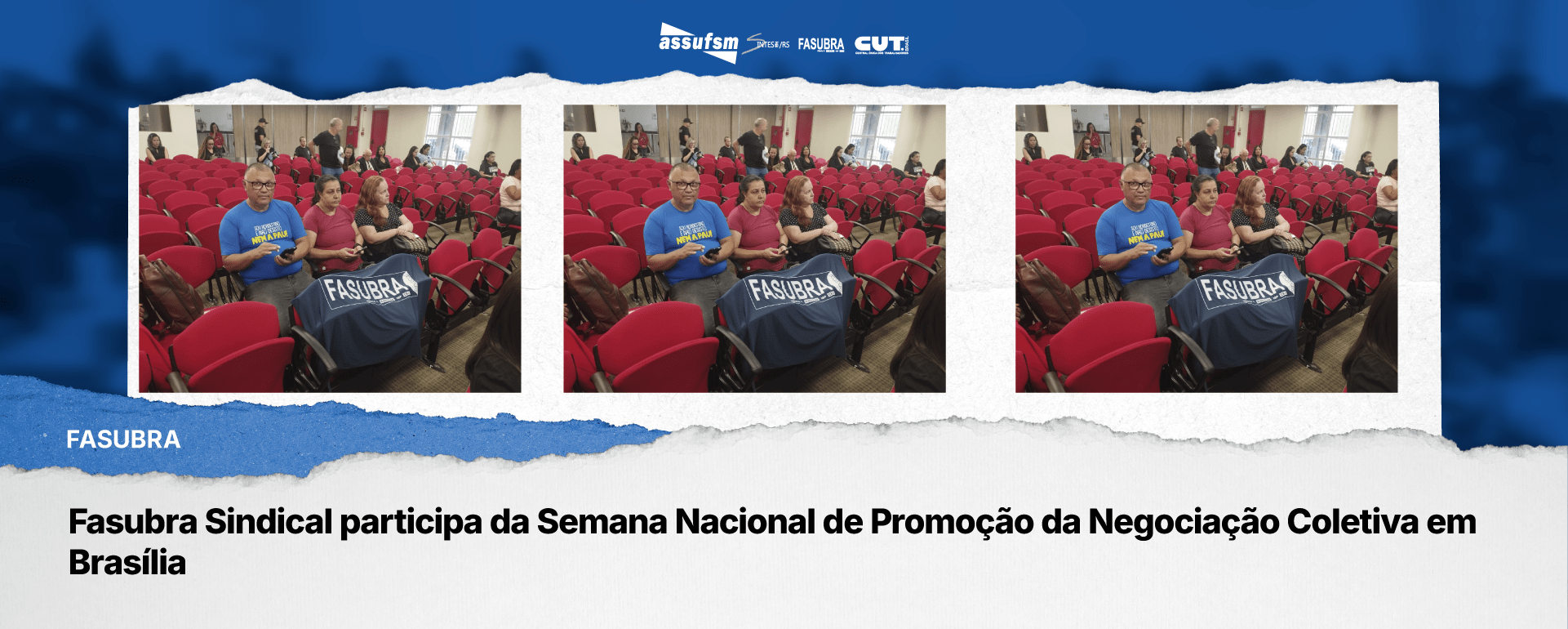 Fasubra Sindical participa da Semana Nacional de Promoção da Negociação Coletiva em Brasília