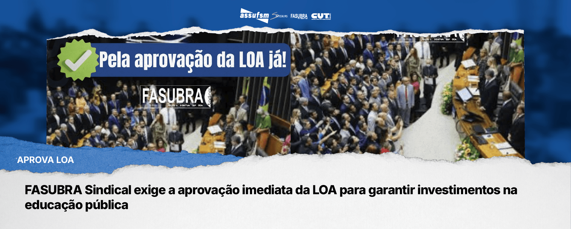 FASUBRA Sindical exige a aprovação imediata da LOA para garantir investimentos na educação pública