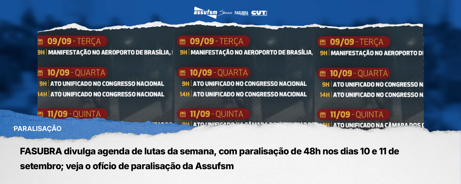 FASUBRA divulga agenda de lutas da semana, com paralisação de 48h nos dias 10 e 11 de setembro; veja o ofício de paralisação da Assufsm