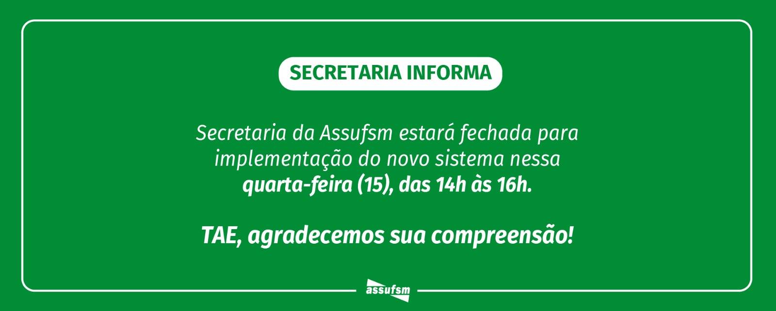 Secretaria da Assufsm estará com implementação de novo sistema na tarde de quarta (14)