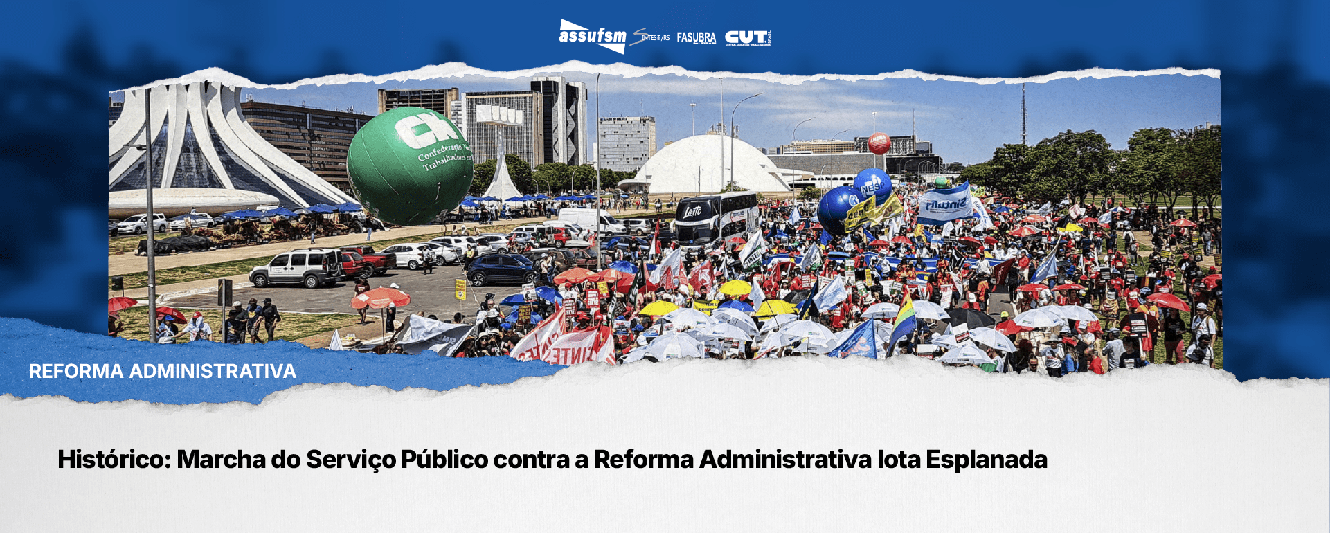 Histórico: Marcha do Serviço Público contra a Reforma Administrativa lota Esplanada