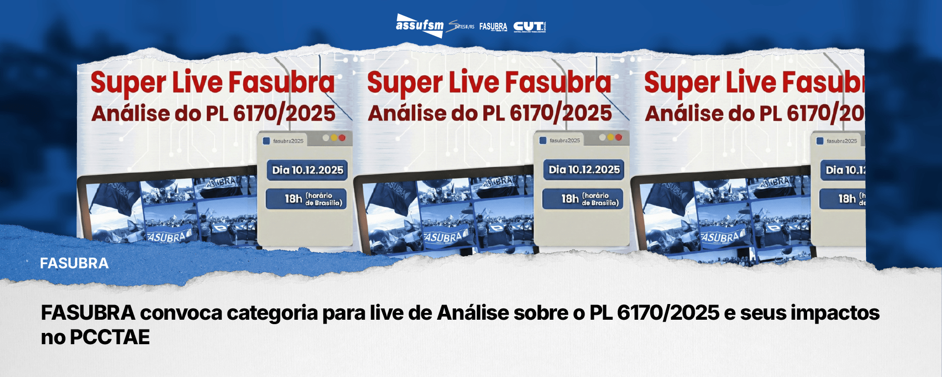 FASUBRA convoca categoria para live de Análise sobre o PL 6170/2025 e seus impactos no PCCTAE