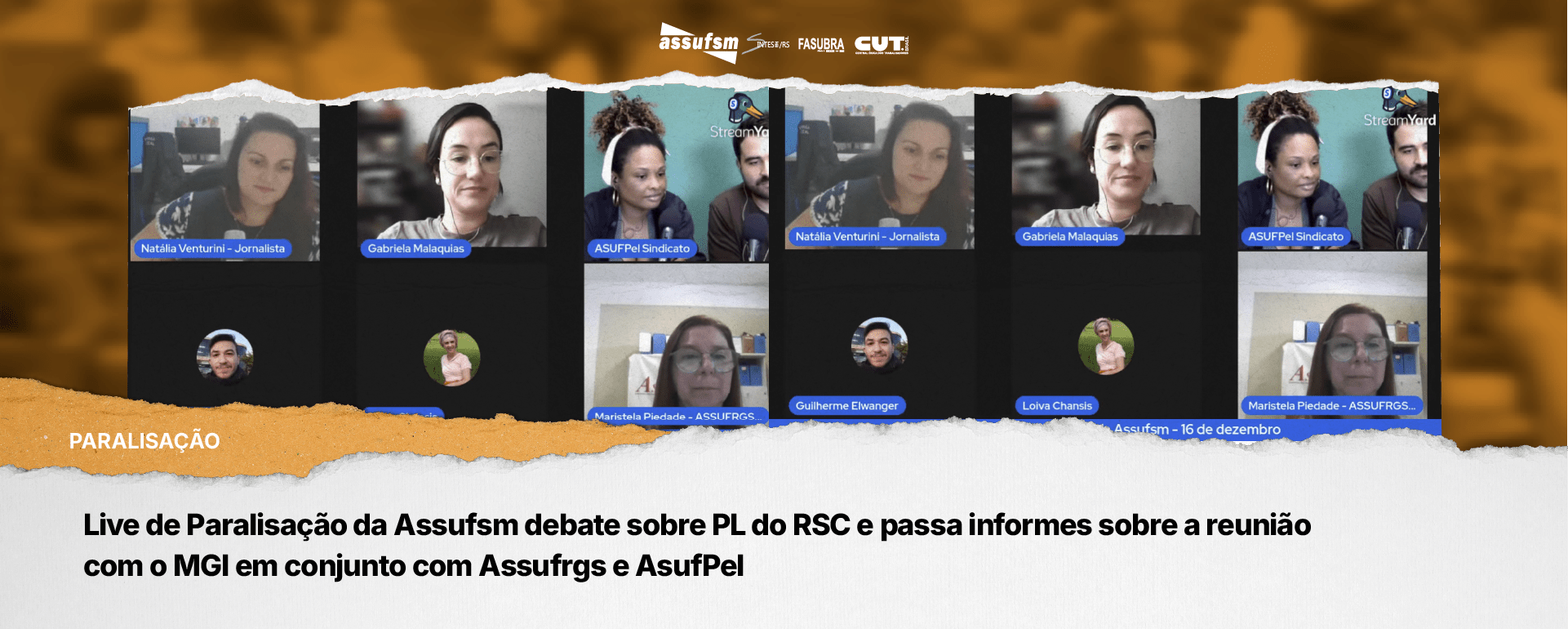 Live de Paralisação da Assufsm debate sobre PL do RSC e passa informes sobre a reunião com o MGI em conjunto com Assufrgs e AsufPel