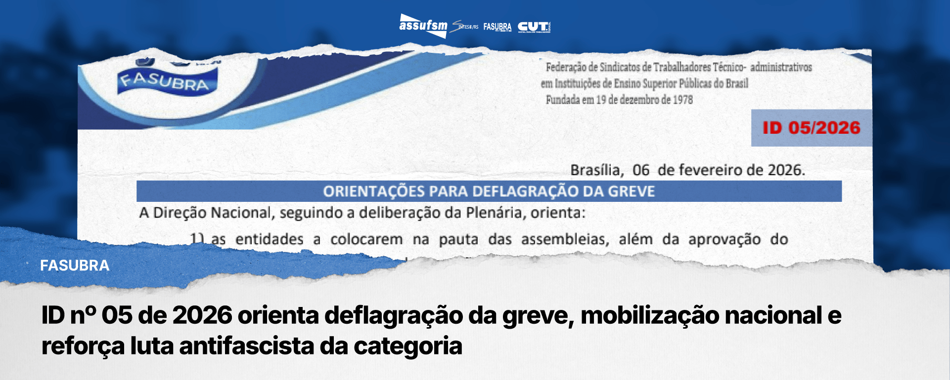 ID da Fasubra nº 05 de 2026 orienta deflagração da greve, mobilização nacional e reforça luta antifascista da categoria