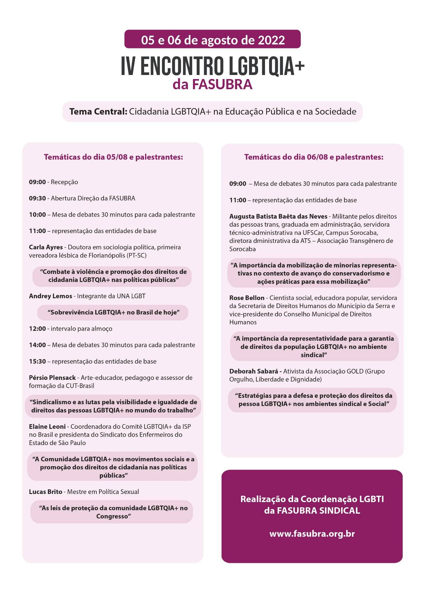 FASUBRA Informa: Confira a programação completa do IV Encontro LGBTQIA+ e o IX Encontro de Aposentados(as), Aposentandos(as) e Pensionistas da FASUBRA que ocorrem no mês de agosto