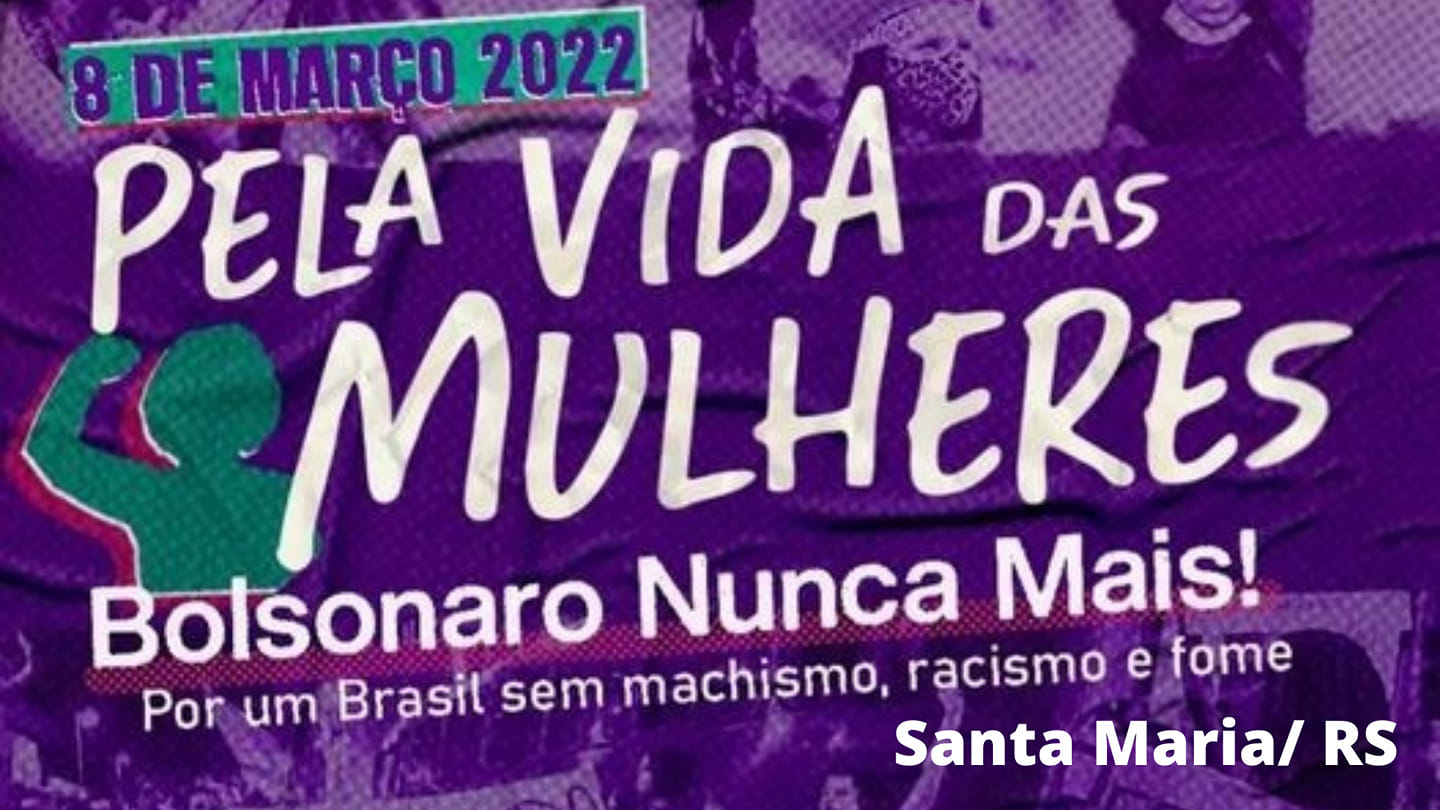 Dia Internacional das Mulheres será marcado pela luta por um ‘Brasil sem machismo e sem Bolsonaro’