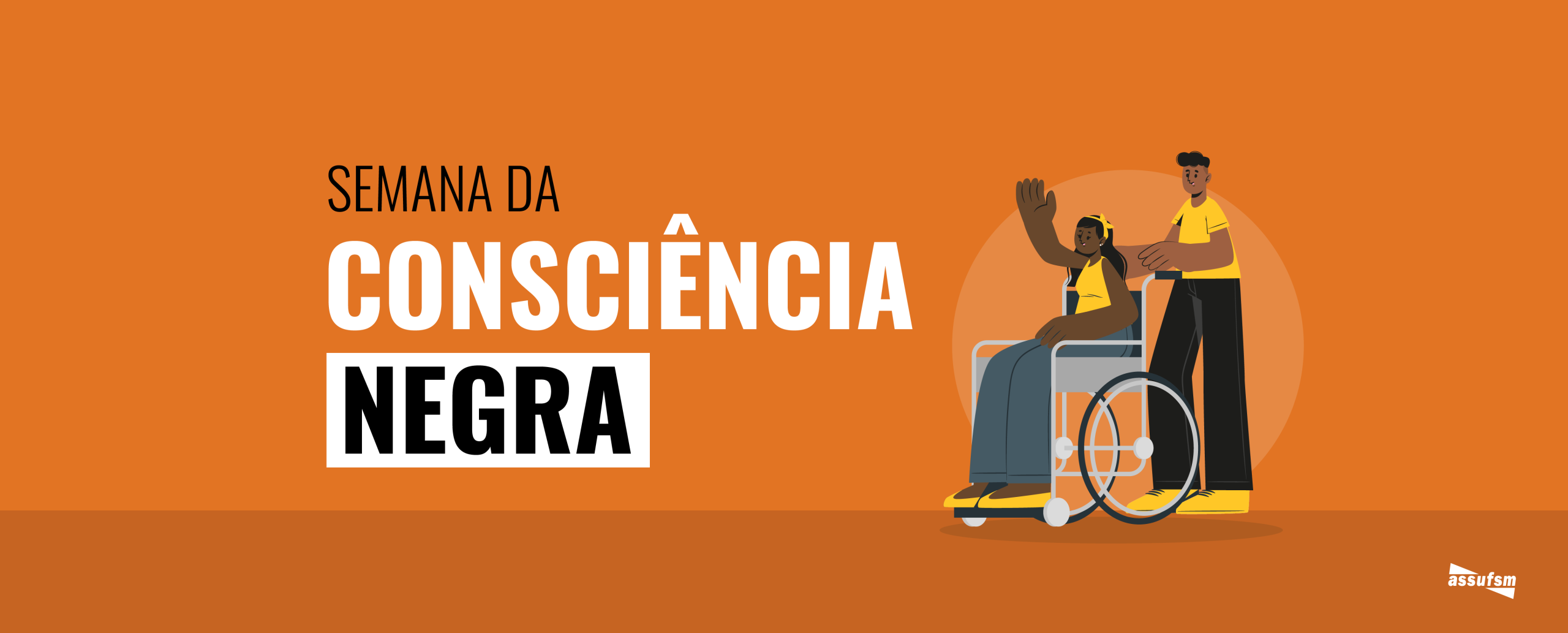 Semana da Consciência Negra da Assufsm e a conquista das Políticas Públicas