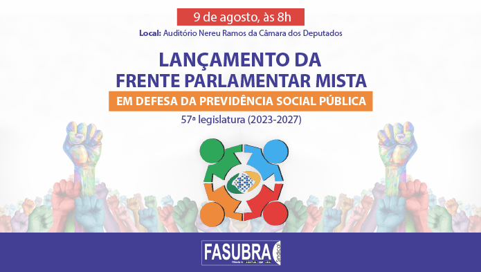 FASUBRA em defesa da Previdência Social Pública