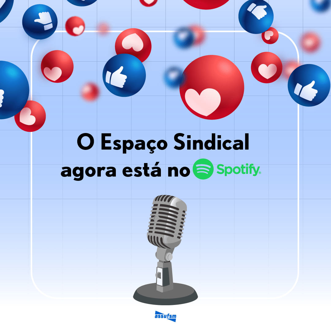 ESPAÇO SINDICAL: Acompanhe os conteúdos da Assufsm em nova plataforma de áudio