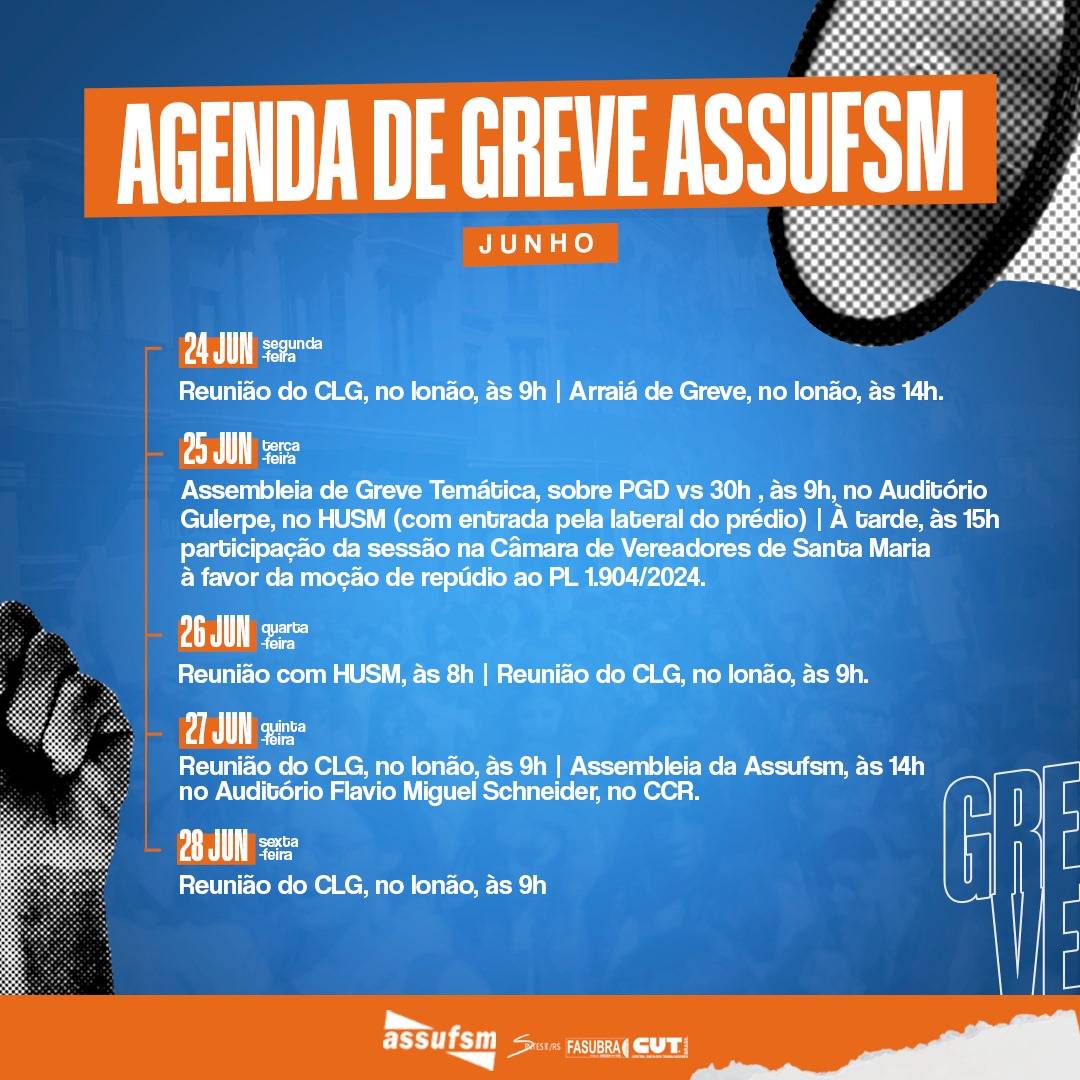 AGORA É GREVE: Greve dos(as) TAEs completa 100 dias na UFSM