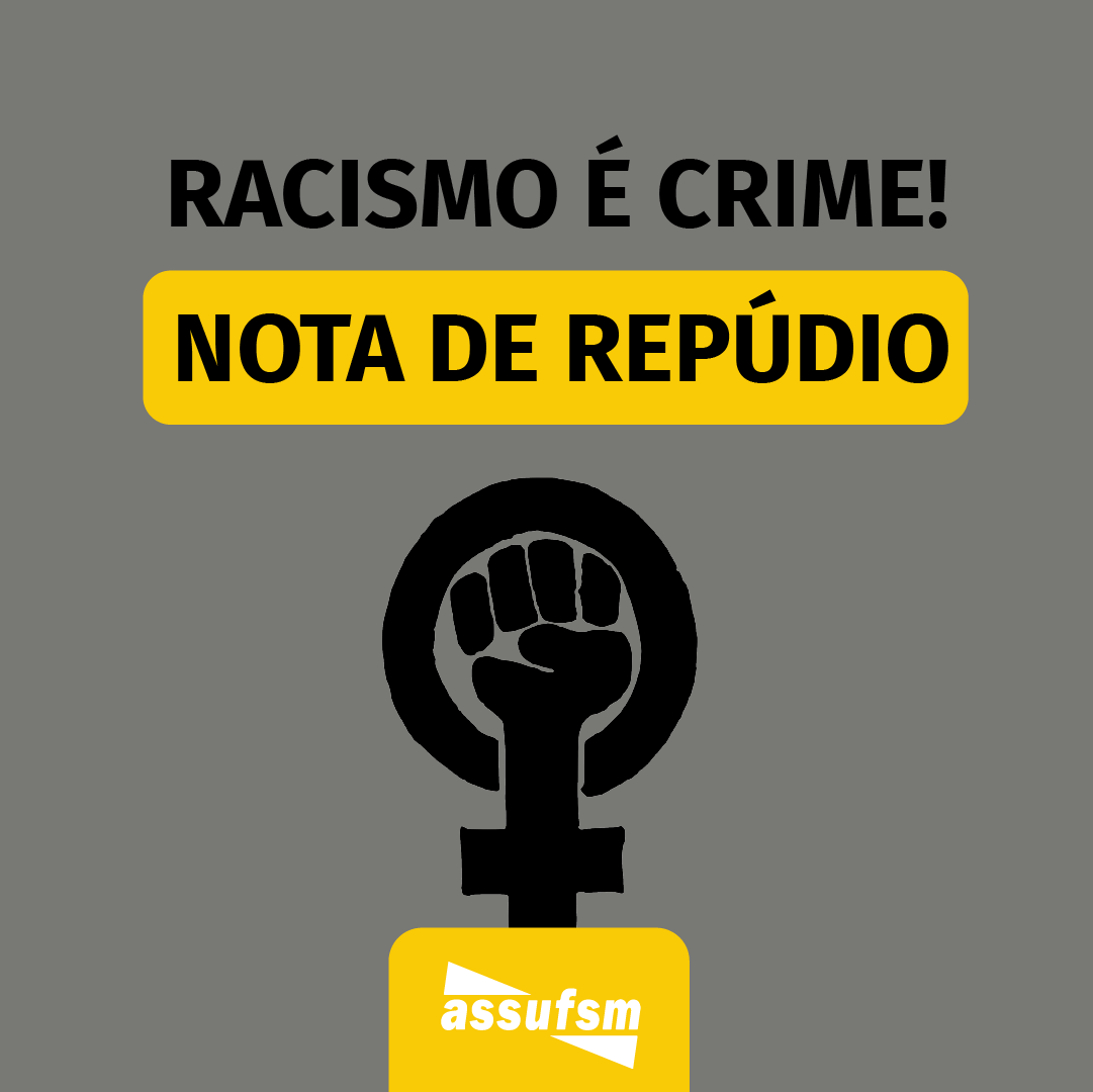 Nota de repúdio ao caso de racismo registrado na UFSM