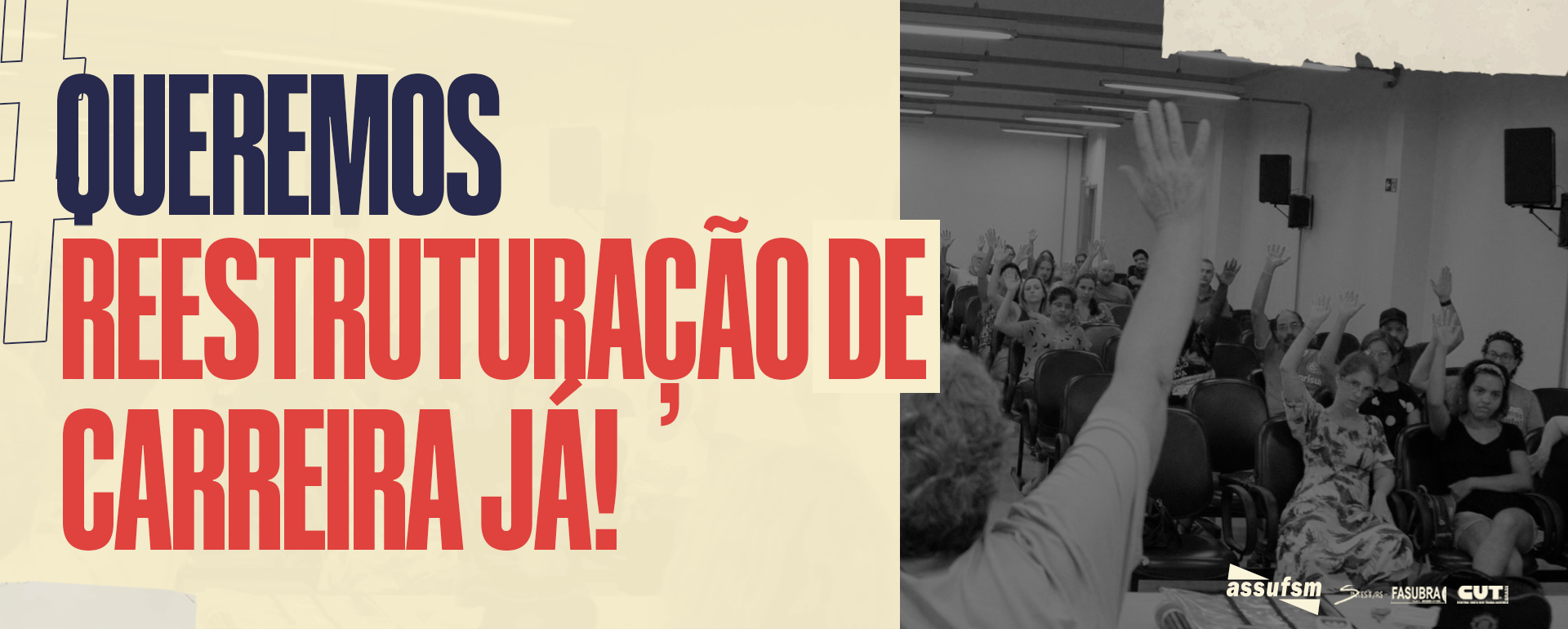 AGORA É GREVE: Técnico-Administrativos(as) em Educação da UFSM entram em greve a partir de hoje (14)