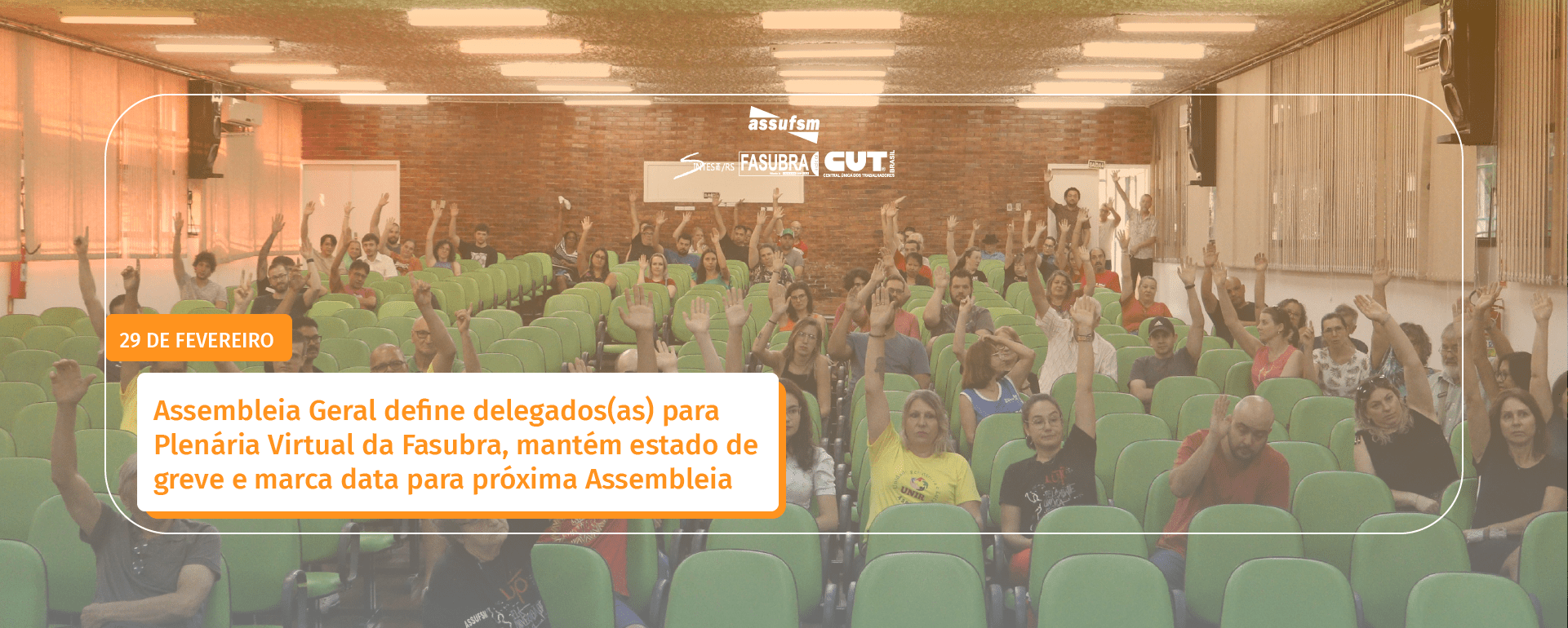 Assembleia Geral define delegados(as) para Plenária Virtual da Fasubra, mantém estado de greve e marca data para próxima Assembleia