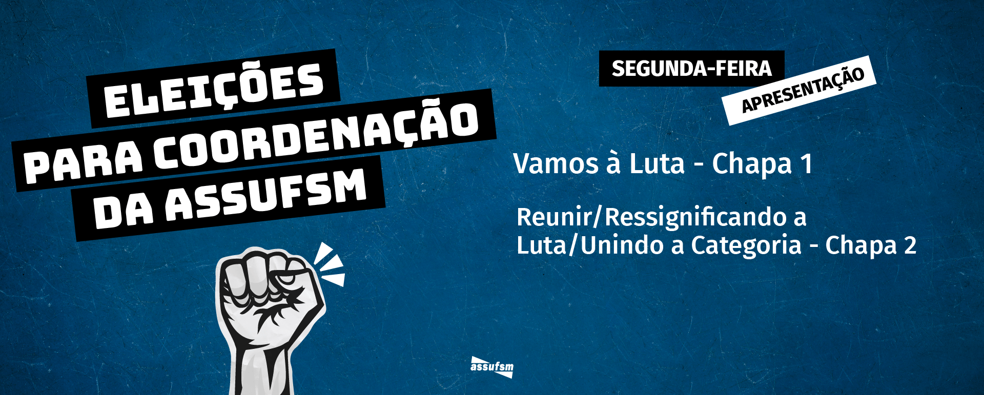ELEIÇÕES 2023 ASSUFSM: Espaço Sindical apresenta chapas concorrentes