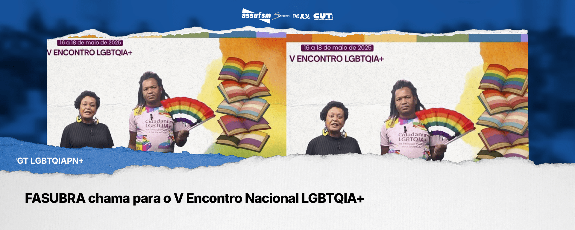 FASUBRA chama para o V Encontro Nacional LGBTQIA+; veja o cronograma de atividades