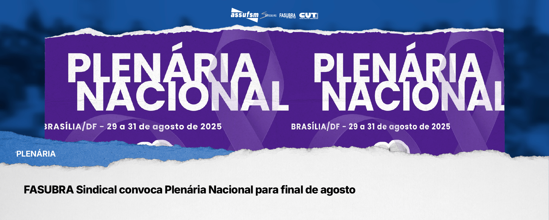 FASUBRA Sindical convoca Plenária Nacional para final de agosto