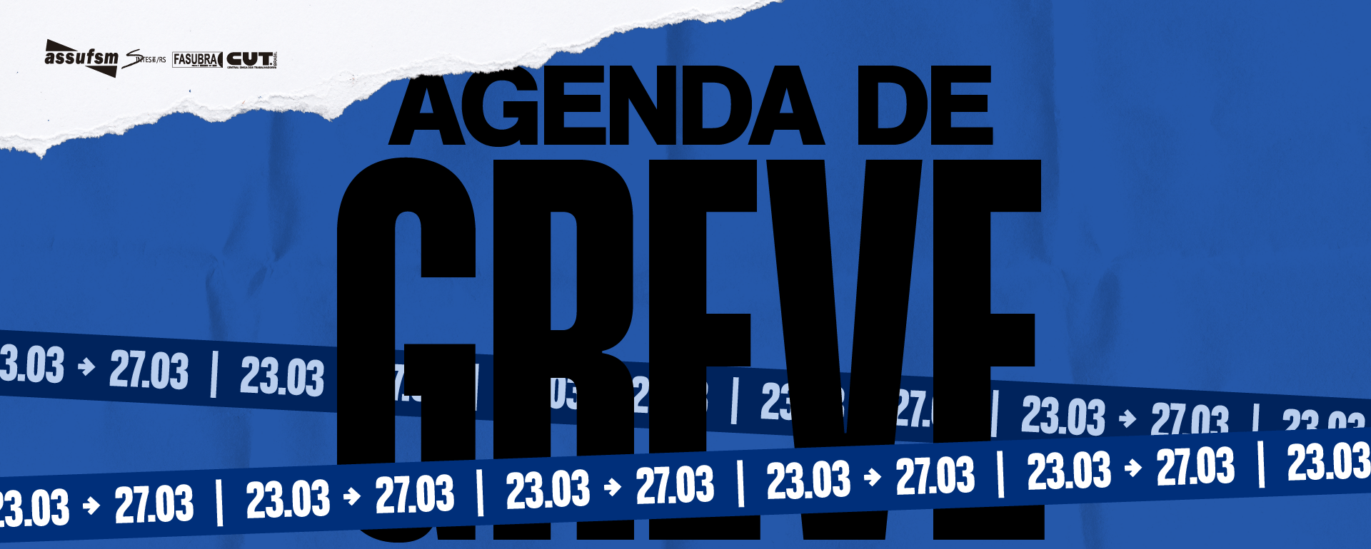 O Comando Local de Greve informa o calendário de atividades da semana de 23 a 27 de março