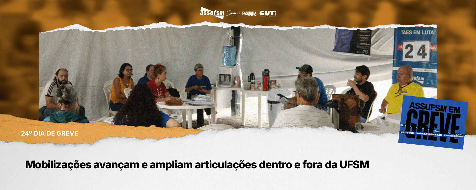 24º dia de greve: mobilizações avançam e ampliam articulações dentro e fora da UFSM