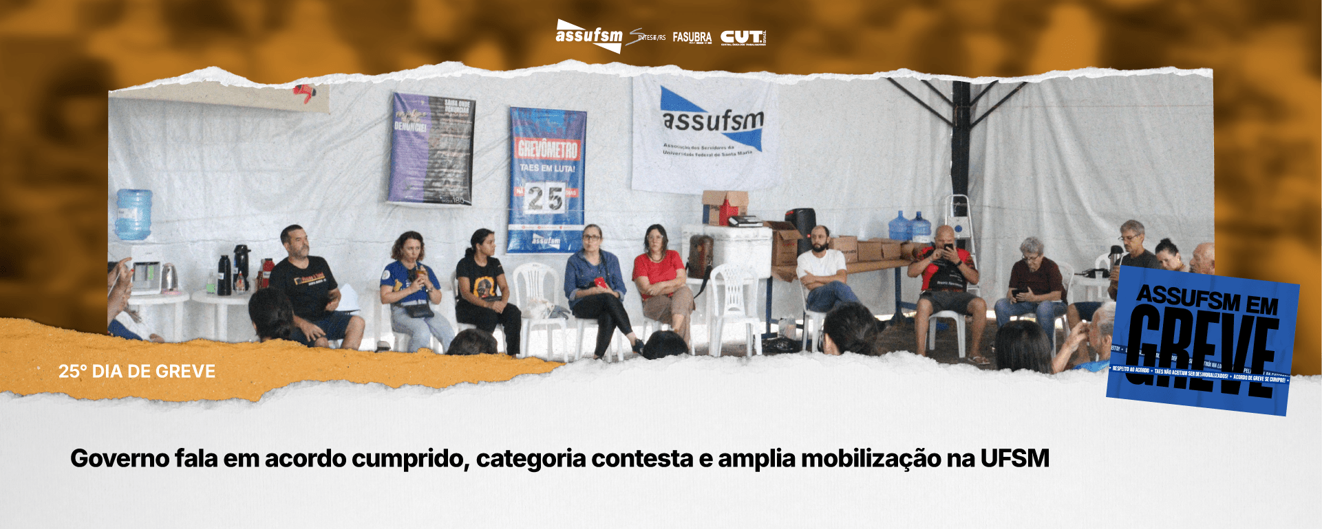 25° dia de greve: Governo fala em acordo cumprido, categoria contesta e amplia mobilização na UFSM