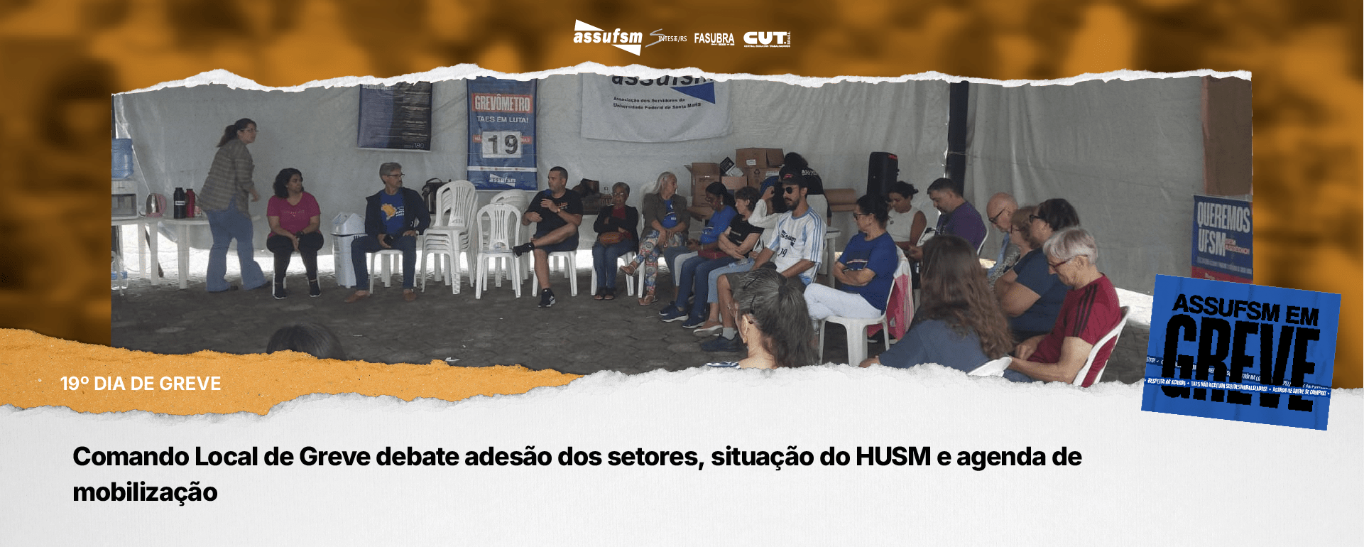 19º dia de greve: Comando Local de Greve debate adesão dos setores, situação do HUSM e agenda de mobilização