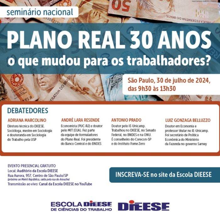 DIEESE promove seminário sobre os 30 anos do Plano Real