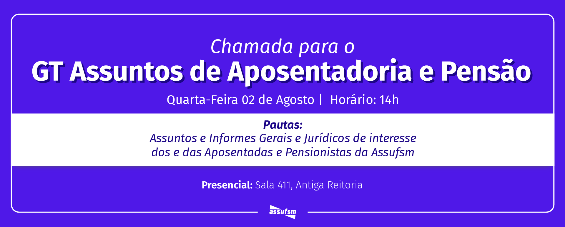 GT Assuntos de Aposentadoria e Pensão tem encontro marcado para 2 de agosto