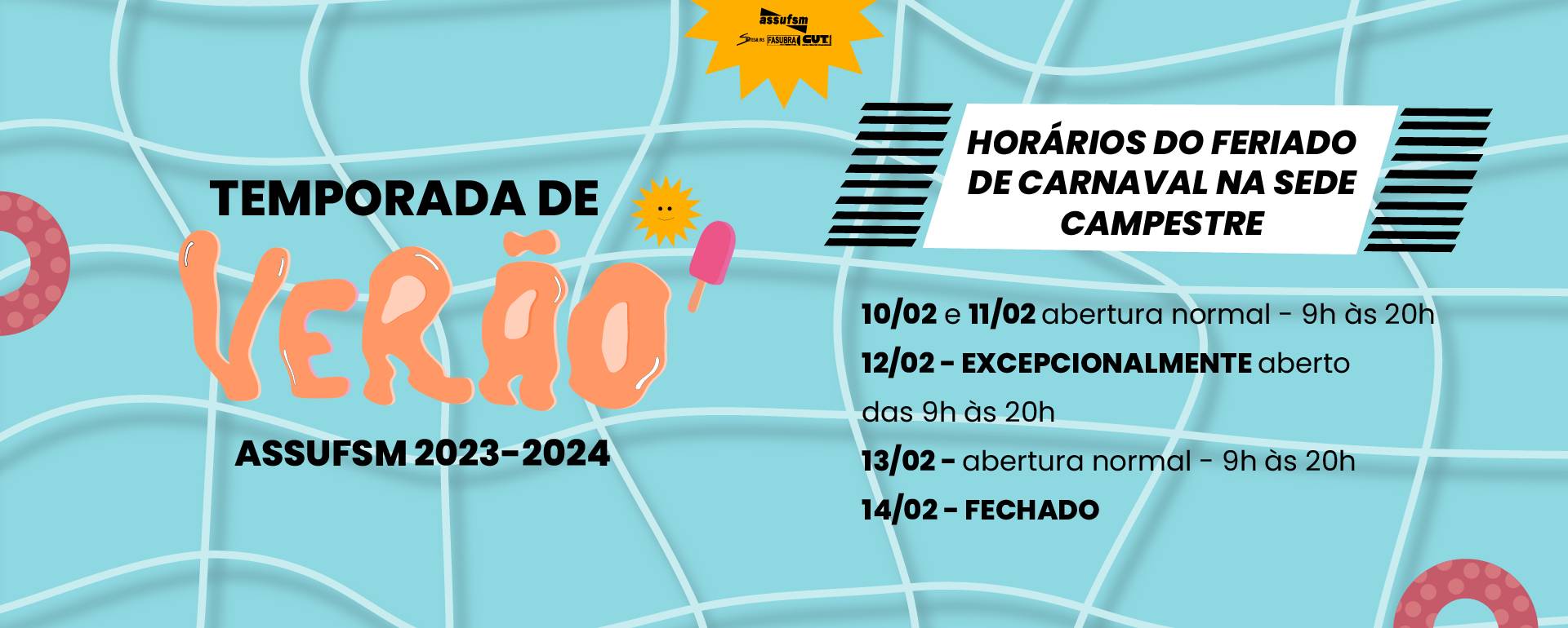ATENÇÃO: Horários de atendimento da Assufsm e da Sede Campestre terão alteração no feriado de Carnaval