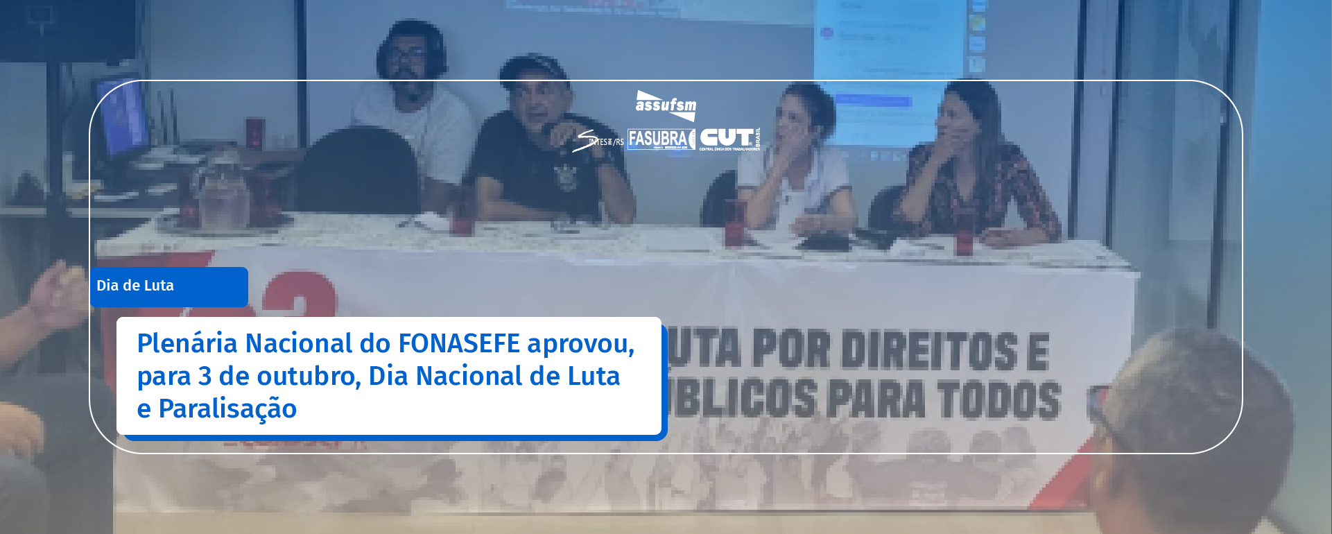 Plenária Nacional do FONASEFE aprovou, para 3 de outubro, Dia Nacional de Luta e Paralisação