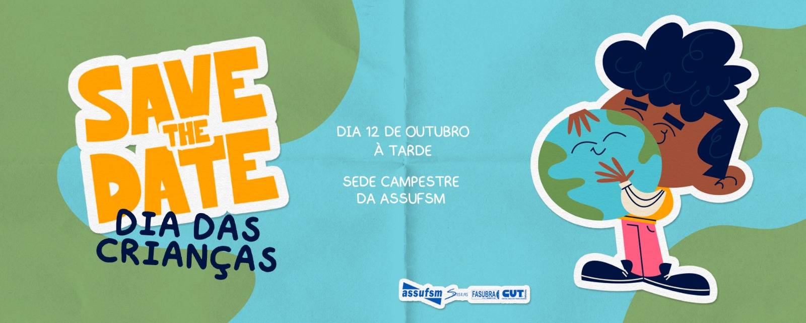SAVE THE DATE: Vem ai, na Assufsm, Festa de Dia das Crianças do sindicato