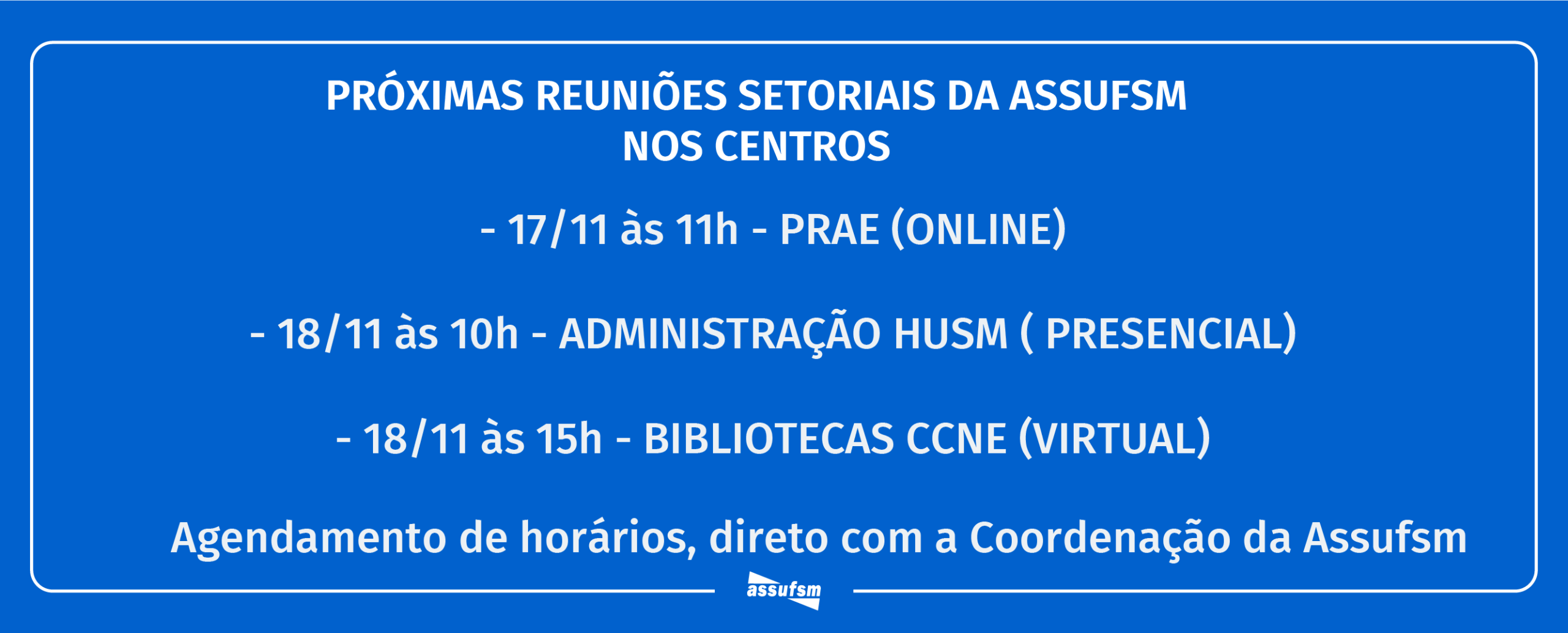 Assufsm tem novas reuniões setoriais nessa semana