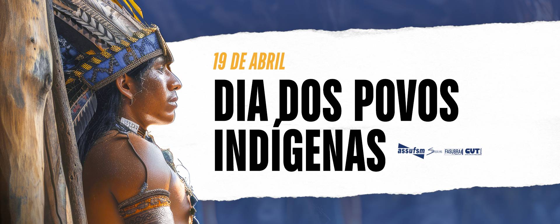 19 de abril – Dia dos Povos Indígenas