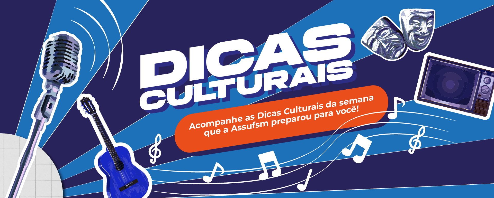 Confira as dicas culturais para os próximos dias em Santa Maria
