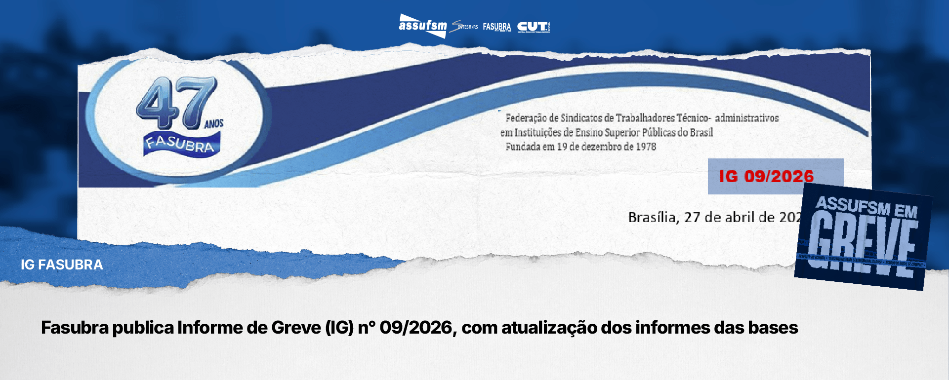 Fasubra publica Informe de Greve (IG) n° 09/2026, com atualização dos informes das bases