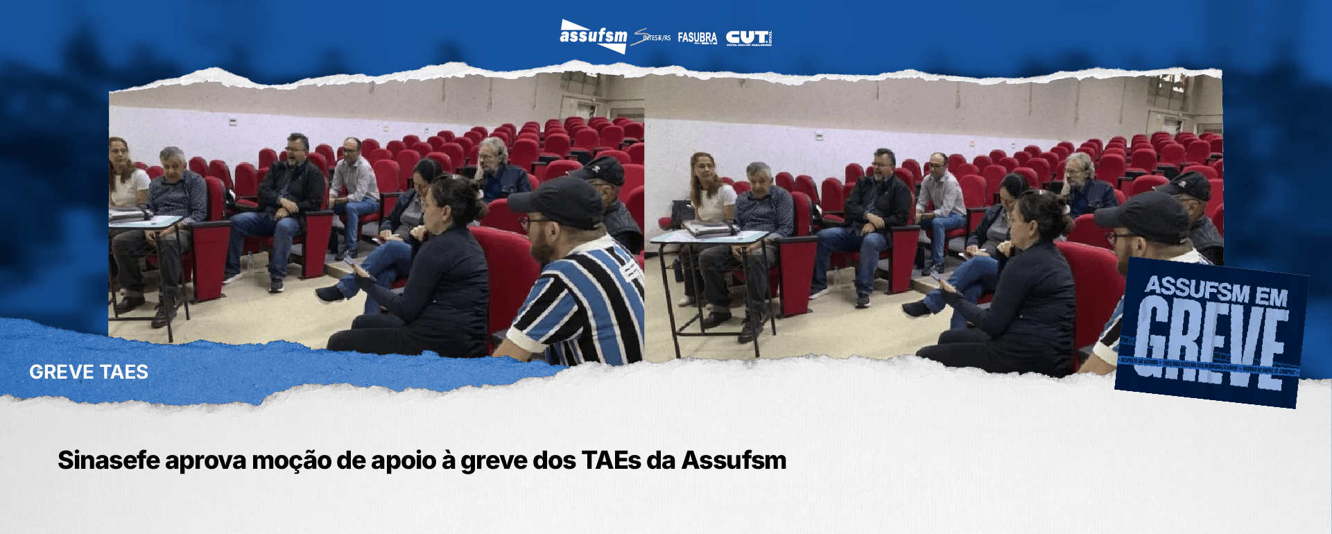 Sinasefe aprova moção de apoio à greve dos TAEs da Assufsm