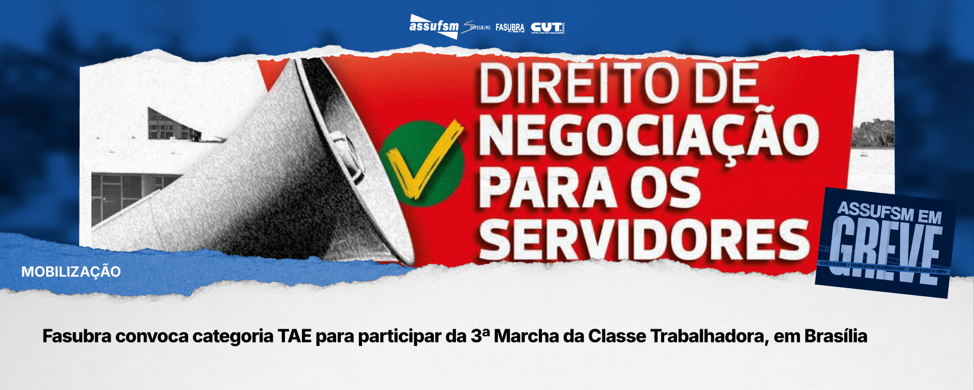 Fasubra convoca categoria TAE para participar da 3ª Marcha da Classe Trabalhadora, em Brasília