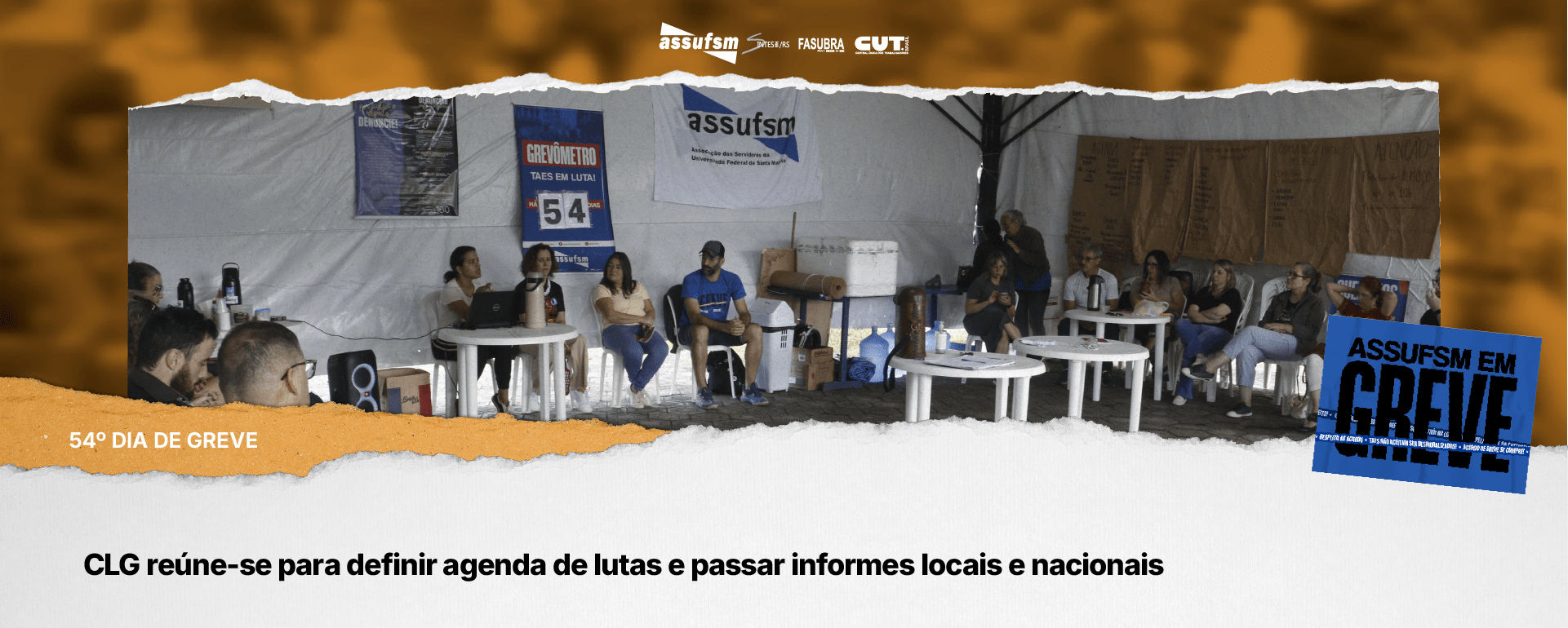 54º dia de greve: CLG reúne-se para definir agenda de lutas e passar informes locais e nacionais