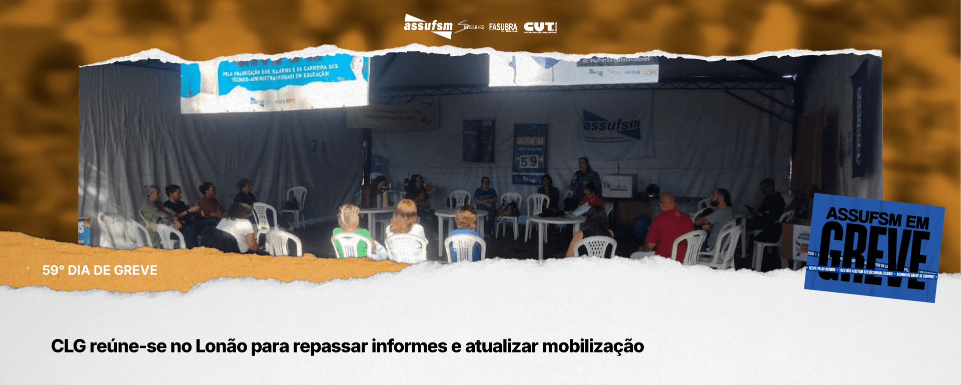 59º dia de greve: CLG reúne-se no Lonão para repassar informes e atualizar mobilização