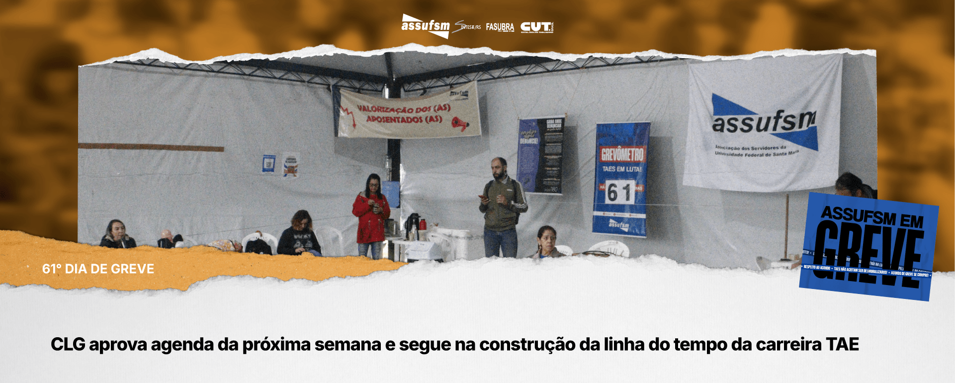 61° dia de greve: CLG aprova agenda da próxima semana e segue na construção da linha do tempo da carreira TAE