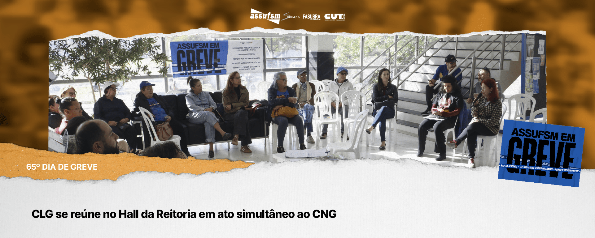 65º dia de greve: CLG se reúne no Hall da Reitoria em ato simultâneo ao CNG