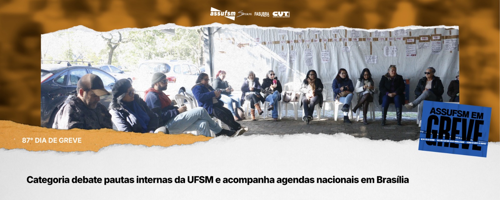 87° dia de greve: categoria debate pautas internas da UFSM e acompanha agendas nacionais em Brasília