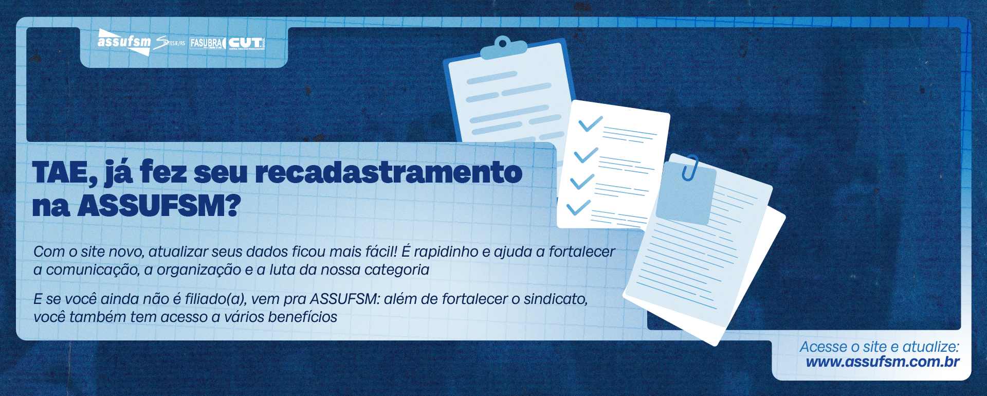 Assufsm realiza recadastramento de todos os filiados e filiadas