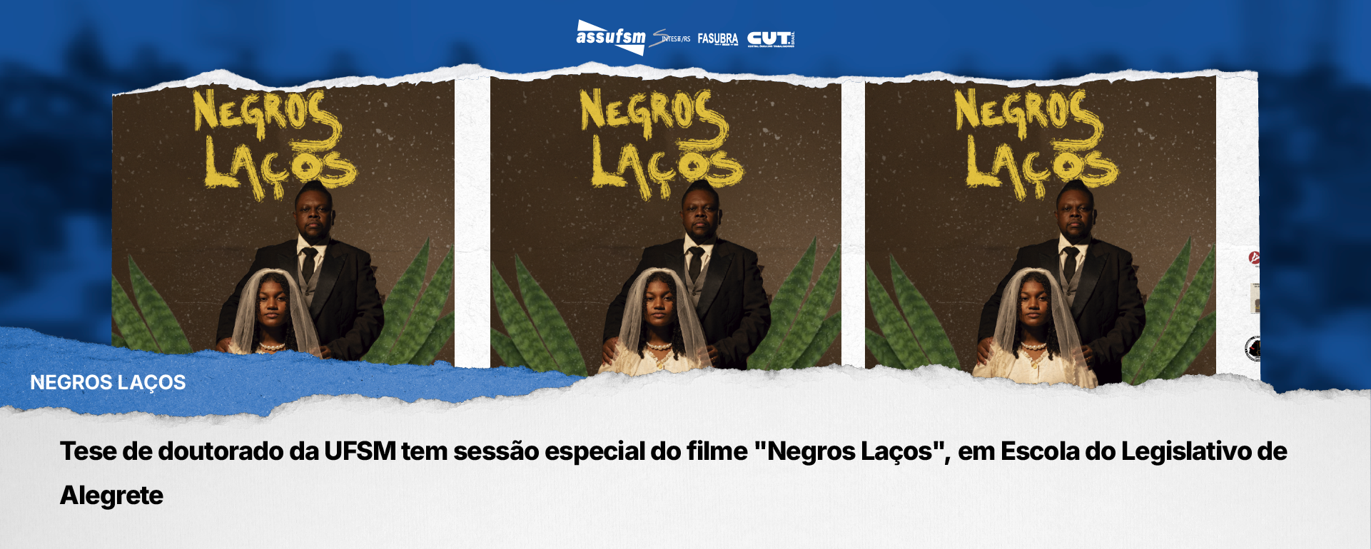 Tese de doutorado da UFSM tem sessão especial do filme “Negros Laços”, em Escola do Legislativo de Alegrete
