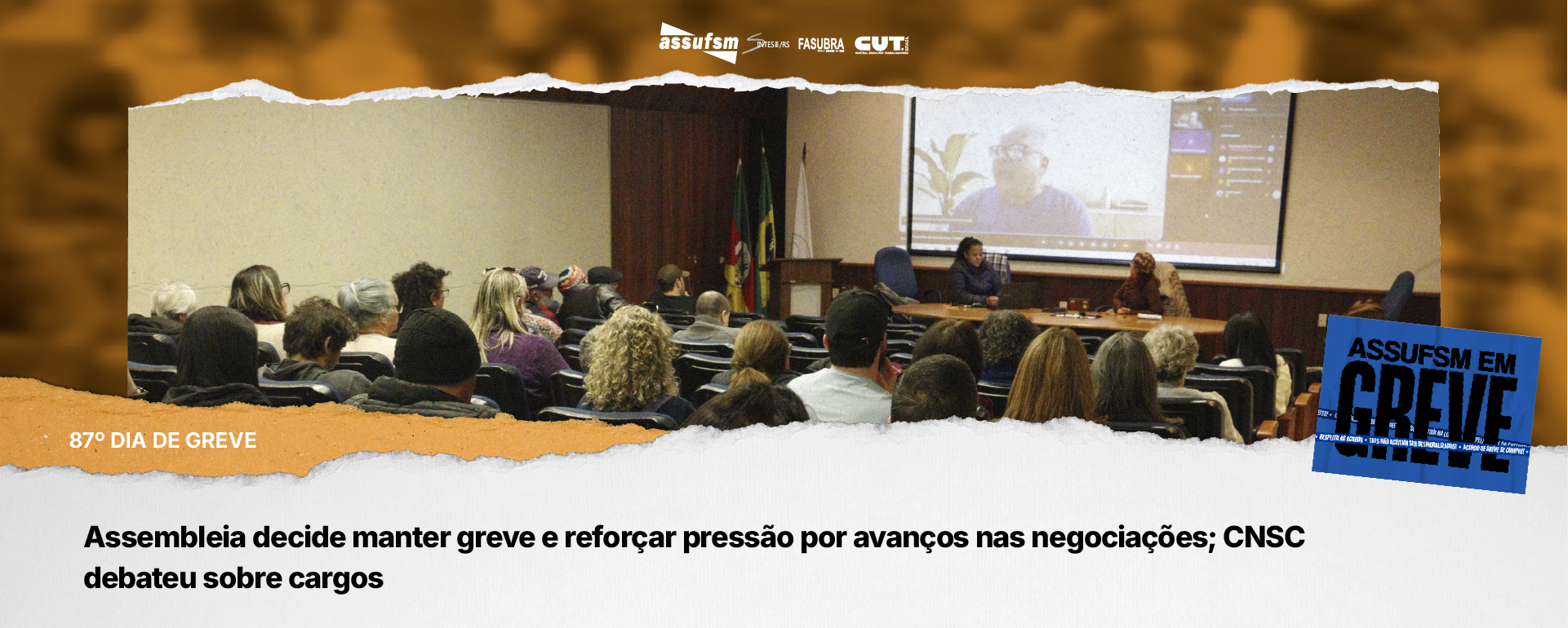 87° dias de greve: Assembleia decide manter greve e reforçar pressão por avanços nas negociações; CNSC debateu sobre cargos