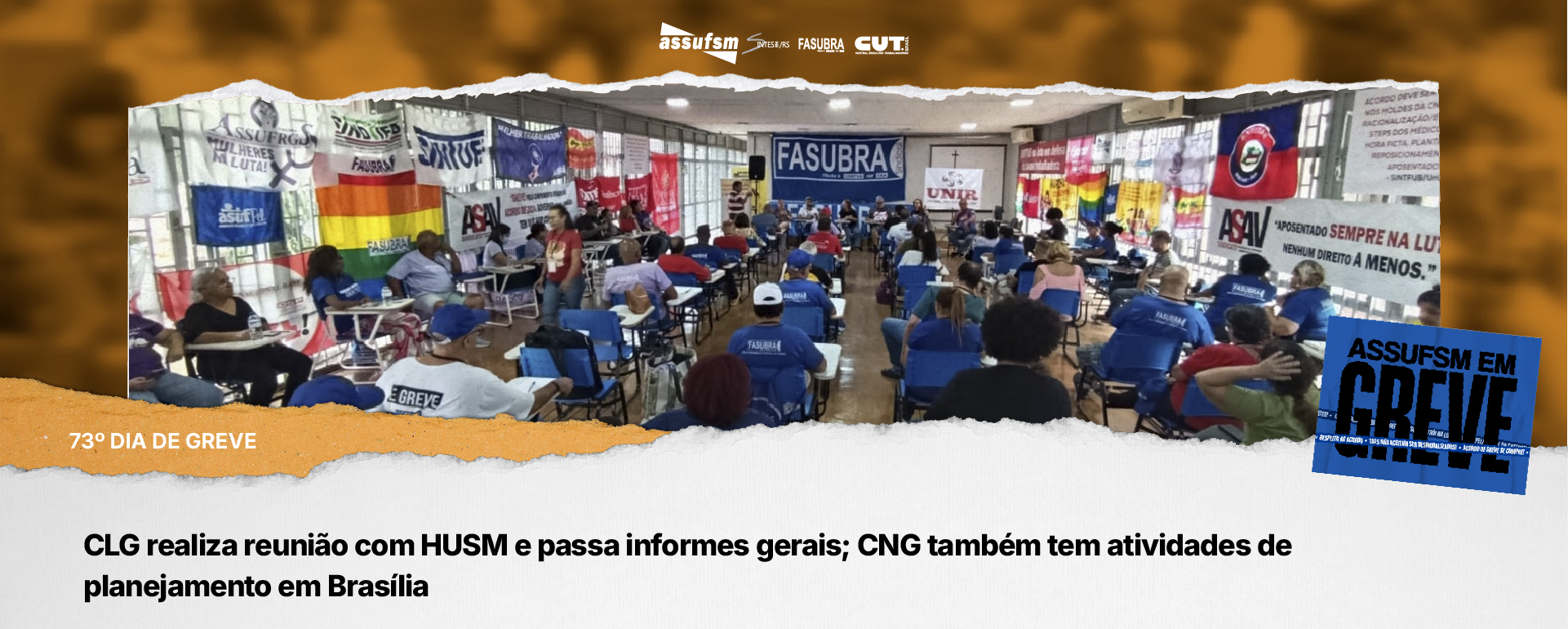 73º dia de greve: CLG realiza reunião com HUSM e passa informes gerais; CNG também tem atividades de planejamento em Brasília