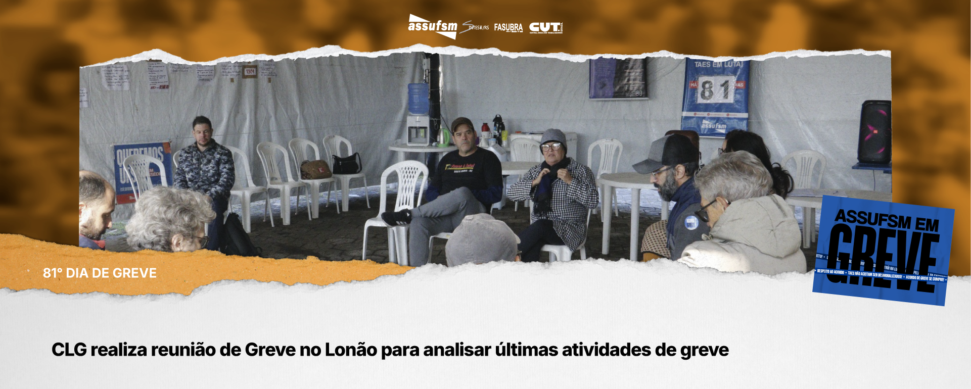 81º dia de greve: CLG realiza reunião de Greve no Lonão para analisar últimas atividades de greve